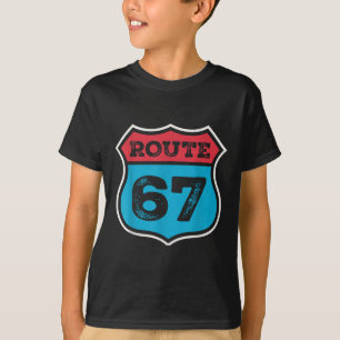 Vintage Route 67 Six Seven Meme 67th Birthday 80s T-Shirt