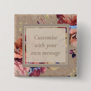 Vintage Rustic Floral Custom Text 15 Cm Square Badge