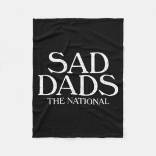 Vintage Sad Dads Funny National Saying Sarcastic Fleece Blanket