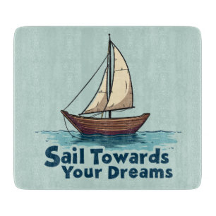 Vintage Sailboat Nautical Inspirational Quote Cutting Board