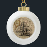 Vintage Sailing Ship and Old European Map Ceramic Ball Christmas Ornament<br><div class="desc">Step back into the Victorian age of exploration with this vintage sailing ship superimposed on a vintage European map. A great gift idea for anyone interested in things Nautical,  Victorian or Steam Punk.</div>