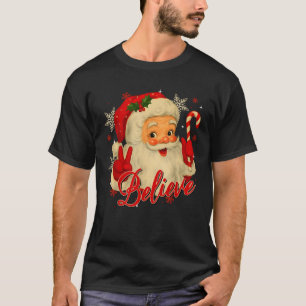 Vintage Santa Claus Believe Christmas Men Women Bo T-Shirt