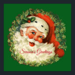 Vintage Santa Claus Season's Greetings Poster<br><div class="desc">Poster with a retro image featuring a smiling happy Santa Claus surrounded by a pine wreath with a sprig of holly in his cap.</div>