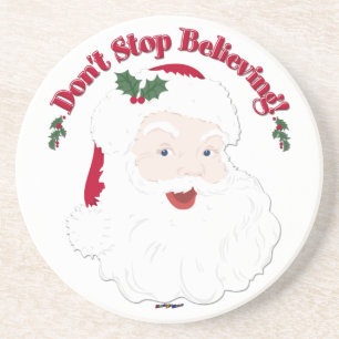 Vintage Santa Don't Stop Believing! Coaster