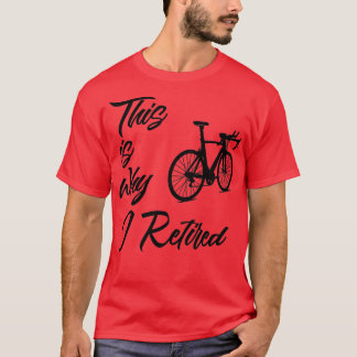 Vintage Sarcastic Retired Cyclist T-Shirt