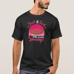 Vintage Sausage Meat Just A Girl Who Loves Sausag T-Shirt