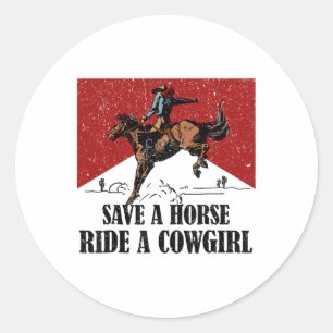 Vintage Save A Horse Ride A Cowgirl4 Classic Round Sticker