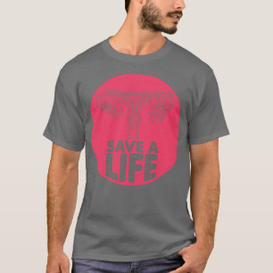 Vintage Save A Life Pro Life T-Shirt