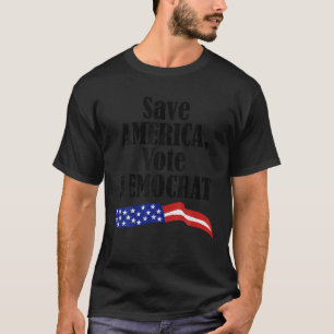 Vintage Save America Vote Democrat Flag T Shirt
