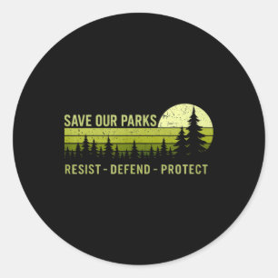 Vintage Save Our Parks Resist National Park Protec Classic Round Sticker