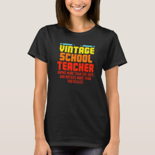 Vintage School Teacher Appreciation Humour Cute T-Shirt