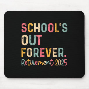 Vintage Schools Out Forever Retirement 2025 Teache Mouse Pad