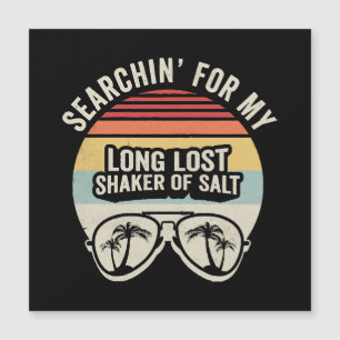 Vintage Searchin For My Long Lost Shaker Of Salt