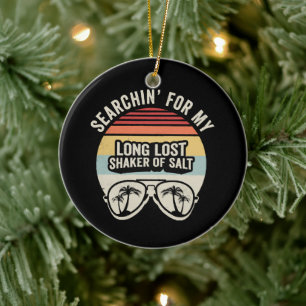Vintage Searchin For My Long Lost Shaker Of Salt Ceramic Tree Decoration