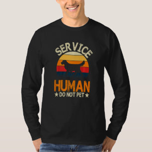 Vintage Service Human Do Not Pet Dog T-Shirt