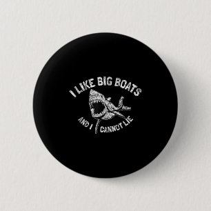 Vintage Sharks I Like Big Boats And I Cannot Lie F 6 Cm Round Badge