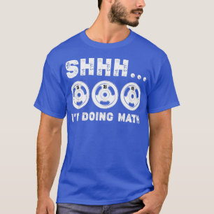 Vintage Shhh Im Doing Math Gym Squat Lover Funny L T-Shirt