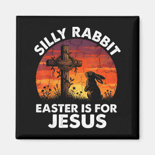 Vintage Silly Rabbit Easter is for Jesus Religious Magnet