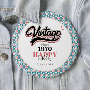 Vintage since - 1970 6 cm round badge