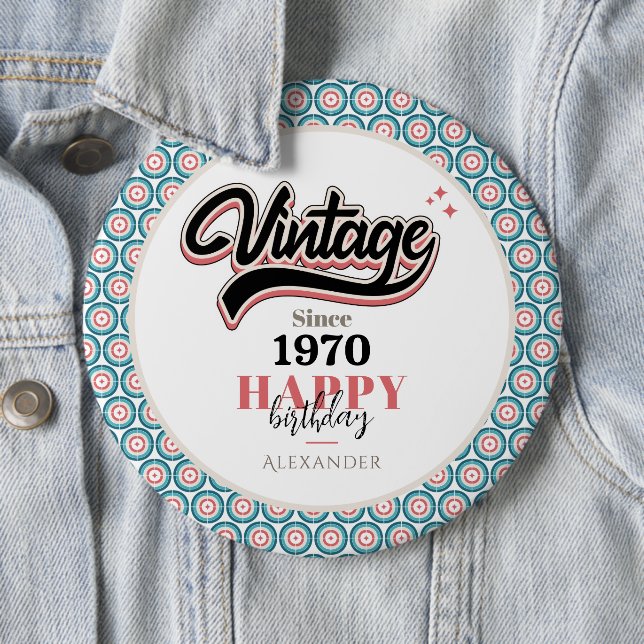Vintage since - 1970 6 cm round badge (In Situ)