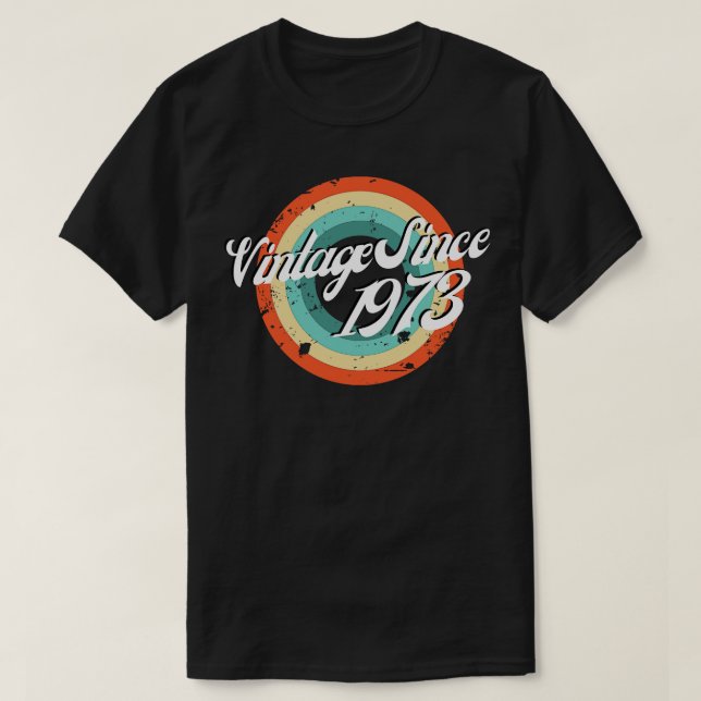 Vintage Since 1973 T-Shirt (Design Front)