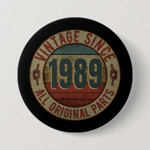 VINTAGE SINCE 1989 ALL ORIGINAL PARTS. 7.5 CM ROUND BADGE