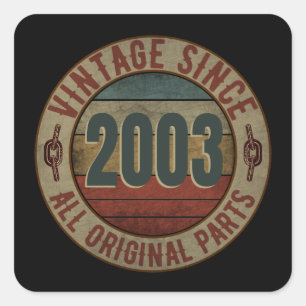 VINTAGE SINCE 2003 ALL ORIGINAL PARTS. SQUARE STICKER