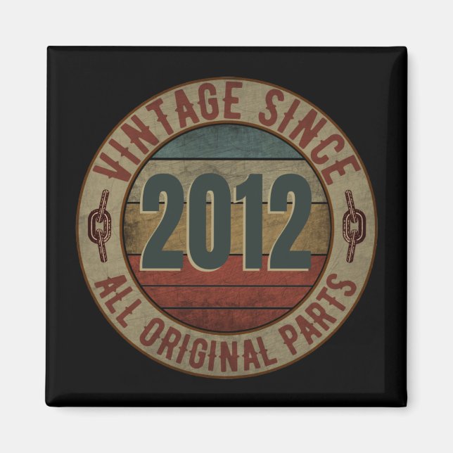 VINTAGE SINCE 2012 ALL ORIGINAL PARTS. MAGNET (Front)