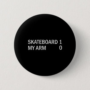 Vintage Skateboard 1 My Arm 0 Skateboarding Skateb 6 Cm Round Badge