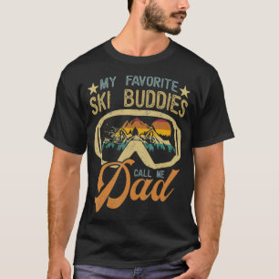 Vintage Skiing My Favourite Ski Buddies Call Me Da T-Shirt