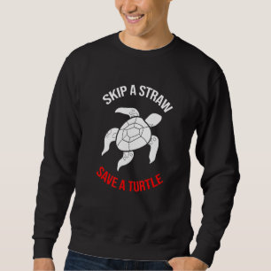 Vintage Skip a Straw Save a Turtle Sea Turtle Resc Sweatshirt