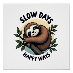 Vintage Sloth Quote Relaxed Nature Graphic 2 Poster