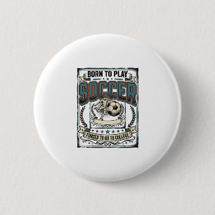 Vintage Soccer Born To Play College Shirt Design_1 6 Cm Round Badge