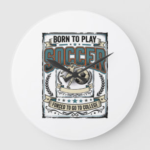 Vintage Soccer Born To Play College Shirt Design_1 Large Clock