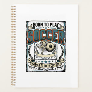 Vintage Soccer Born To Play College Shirt Design_1 Planner