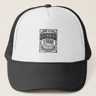 Vintage Soccer Born To Play College Shirt Design_1 Trucker Hat
