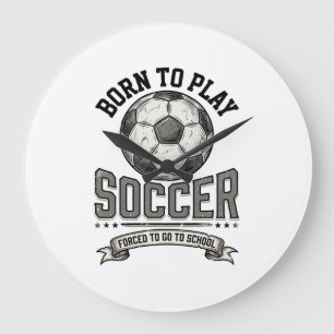 Vintage Soccer Born To Play School Shirt Design_1 Large Clock