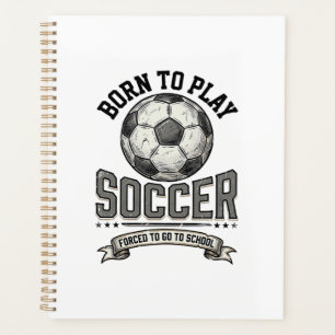 Vintage Soccer Born To Play School Shirt Design_1 Planner