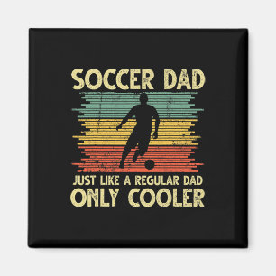 Vintage Soccer Dad Just Like A Regular Dad Only Co Magnet