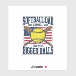 Vintage Softball Dad Bigger Balls Shirt Design_1