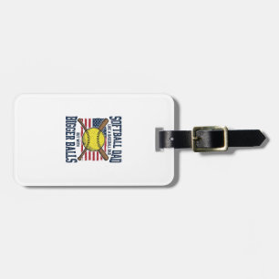 Vintage Softball Dad Bigger Balls Shirt Design_1 Luggage Tag