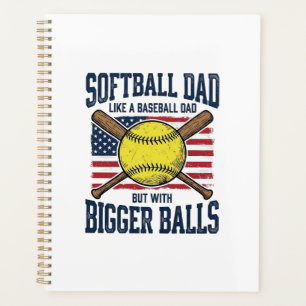 Vintage Softball Dad Bigger Balls Shirt Design_1 Planner