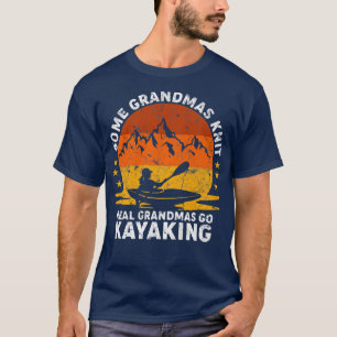 Vintage Some Grandmas Knit Real Grandmas Go Kayaki T-Shirt