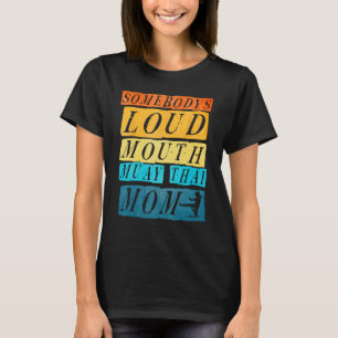 Vintage Somebodys Loud Mouth Muay Thai Mom Sport W T-Shirt