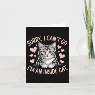 Vintage Sorry I Can't Go I'm An Indoor Cat Funny C Card