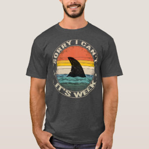 Vintage Sorry I Can't It's Week Funny Shark For Me T-Shirt