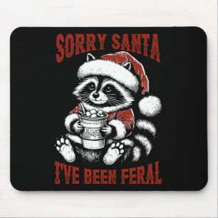 Vintage Sorry Santa I've Been Feral Racoon Christ Mouse Pad