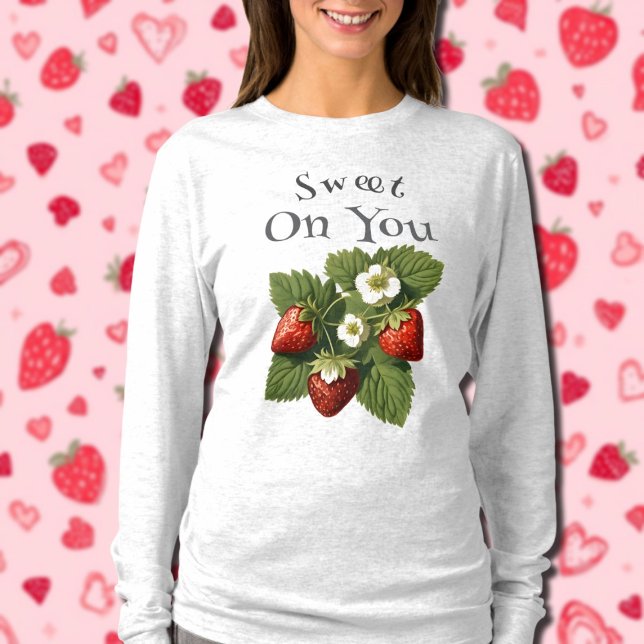 Vintage Stawberries -   Sweet on You T-Shirt (Creator Uploaded)