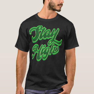 Vintage Stay High Weed T-Shirt