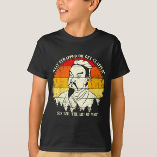 Vintage Stay Strapped Or Get Clapped Funny Sun Tzu T-Shirt